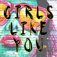 Girls Like You - Full Cover cover